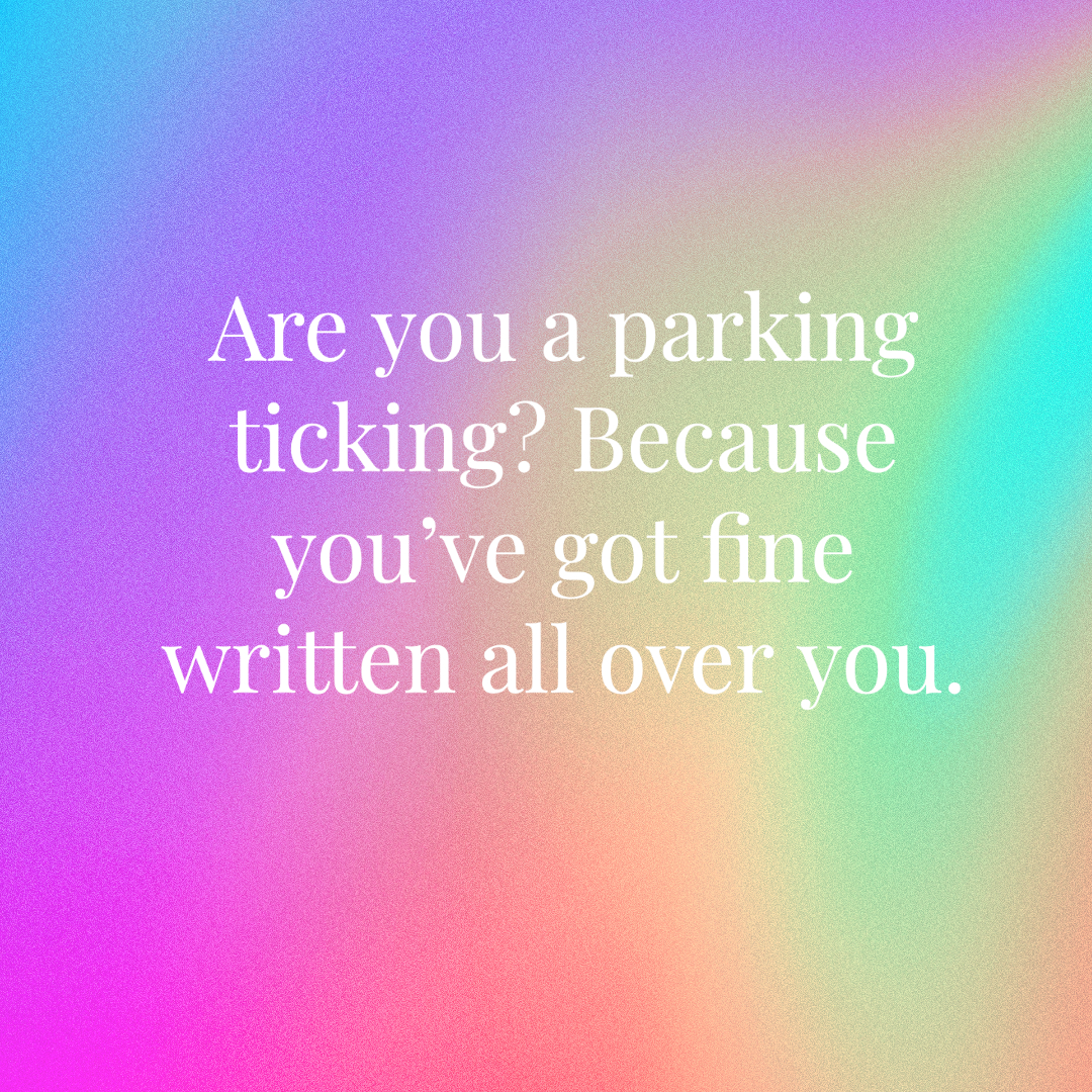 35 Bad Pick Up Lines