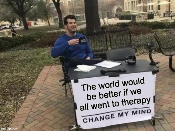 Hilarious Change My Mind Memes