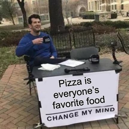 Hilarious Change My Mind Memes