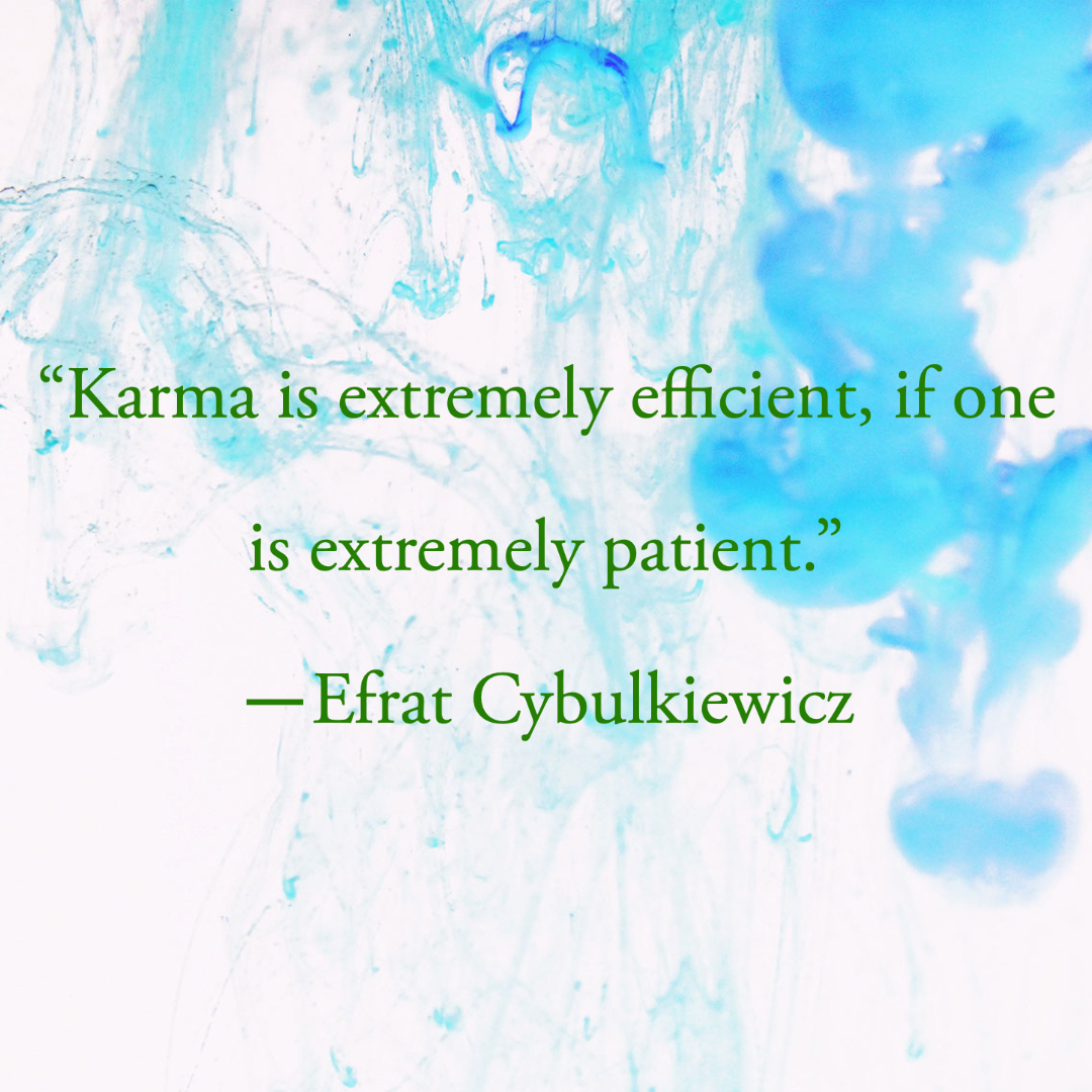 Karma Quotes Will Remind You That What Goes Around Comes Back Around | These karma quotes will keep you in check.