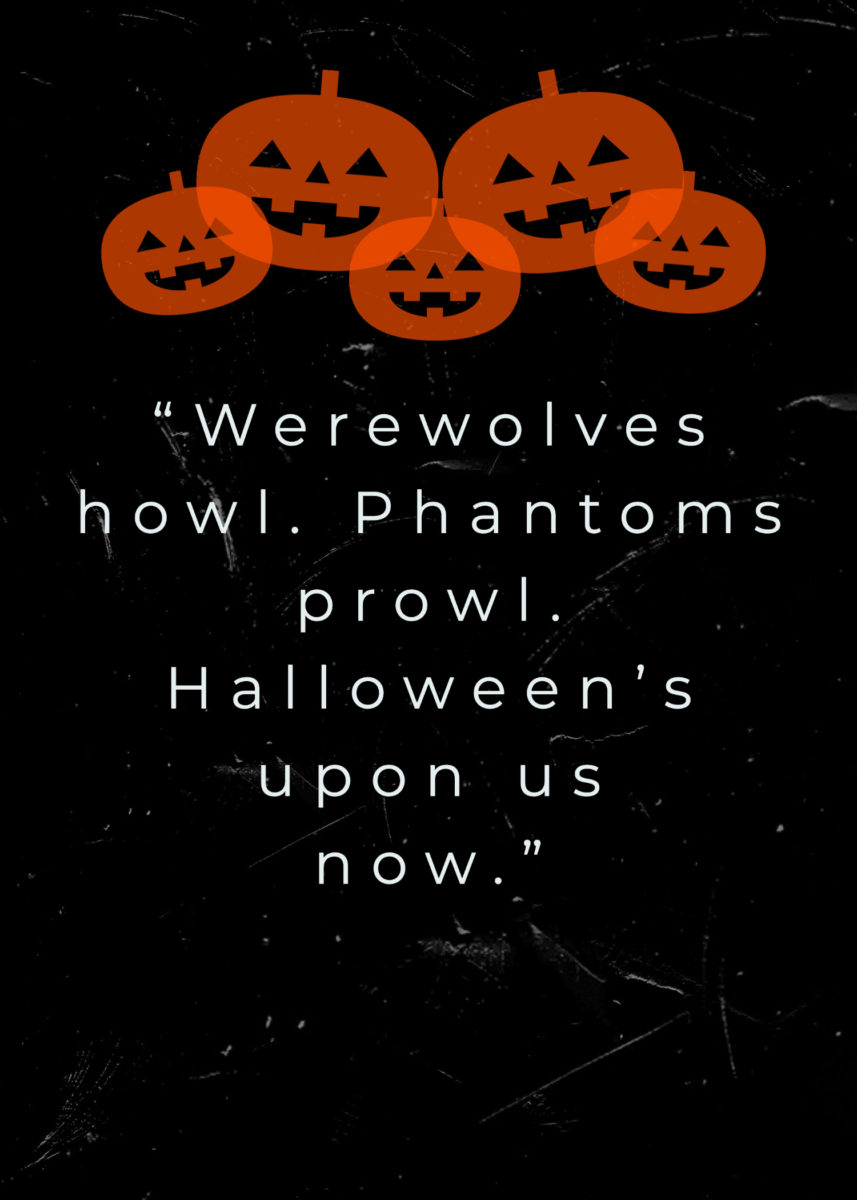 31 Halloween Quotes That Aren't Too Spooky | Revel in all of the wonderfulness that is Halloween with these charming quotes.